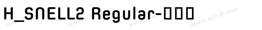 H_SNELL2 Regular字体转换